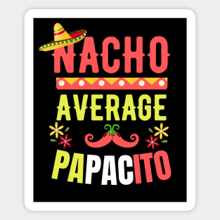 Nacho Average Papacito Magnet